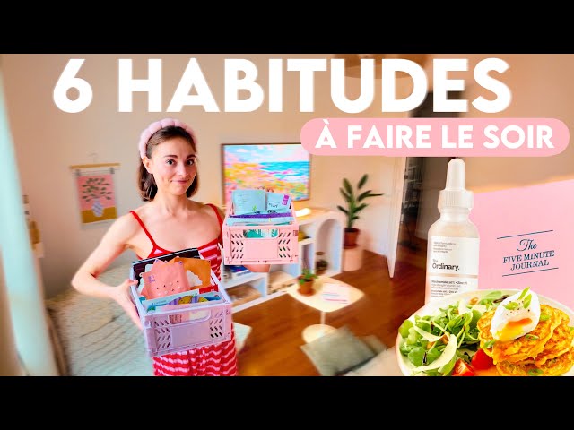 LES 6 HABITUDES DU SOIR QUI VONT CHANGER TA VIE : apprendre à décompresser class=