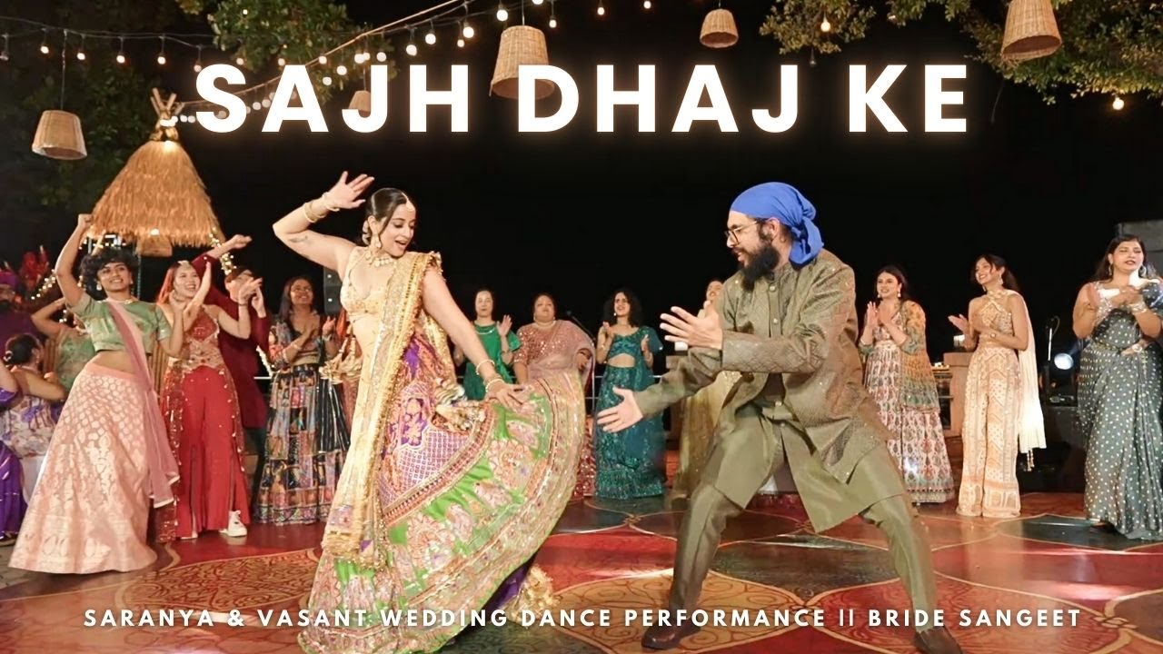 Sajh Dhaj Ke || Saranya & Vasant Wedding Dance Performance || Bride Sangeet