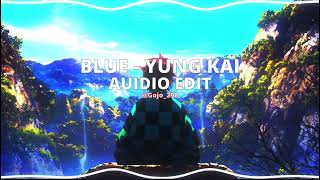 Blue Best Part - Yung Kai Edit Audio