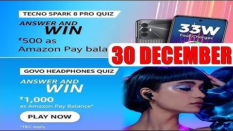 Amazon Quiz Answers Today | Tecno Spark 8 Pro Quiz | 30 December 2021