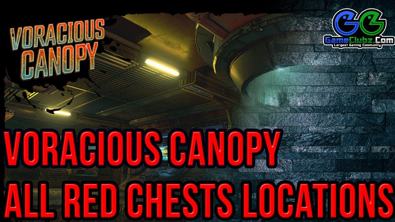 Borderlands 3 Voracious Canopy Red Chests Locations | Eden-6 | Video Game -