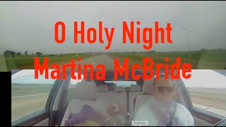 O Holy Night by Martina McBride with lyrics