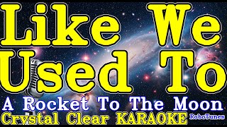 Like We Used To karaoke