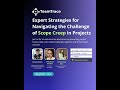 Scope Creep in Projects - Expert Strategies for Navigating the Challenges