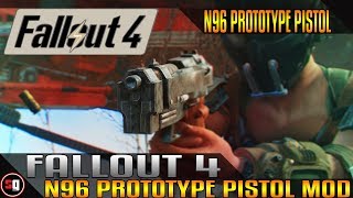 Fallout 4 - N96 Prototype Pistol Mod