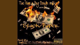 Stack Paper (feat. Pug Dough & Big P)