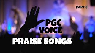 PGC LIVE PRAISE AND WORSHIP - PART 3