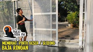 MEMBUAT PINTU GESER / SLIDING DOOR DARI BAJA RINGAN