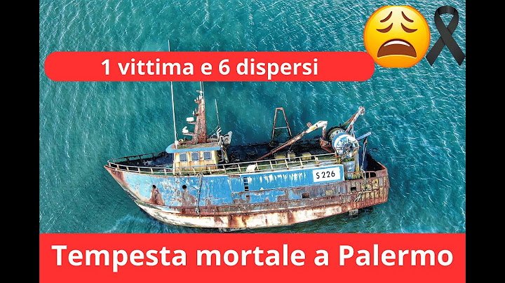 TRAGEDIA METEO A PALERMO: TEMPESTA DEVASTANTE SPAZZA VIA BARCA A VELA