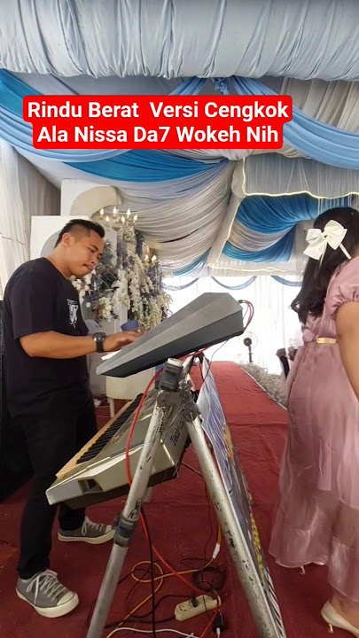 Rindu Berat Cengkok Ala Nissa Da7 Wokeh Nih