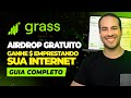 Grass airdrop gratuito rpido e fcil com renda passiva guia completo passo a passo