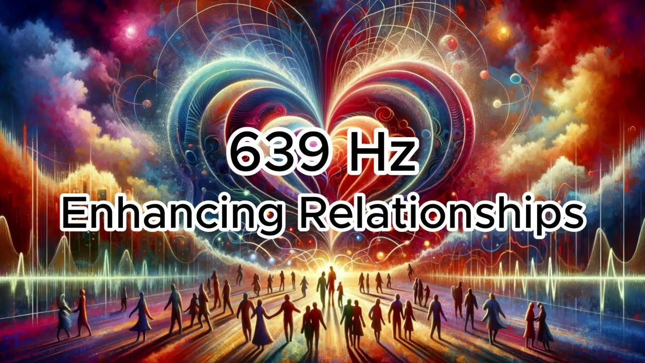 639 Hz Isolated Solfeggio Frequency: Enhancing Relationships - 1 Hour for Meditation