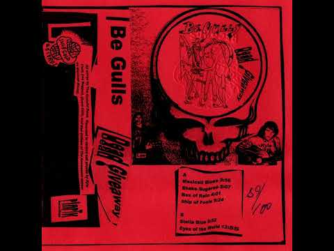 Be Gulls — Be Gulls - Dead Giveaway - Side A