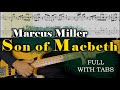 Marcus miller  son of macbeth  bass cover  full with tabs