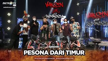 VAKSIN SLANK UNTUK INDONESIA - PESONA DARI TIMUR