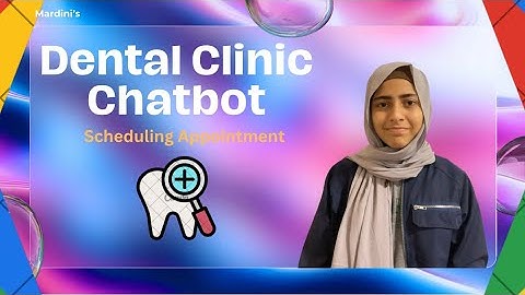Appointment Scheduling Chatbot For Dental Clinics | AI