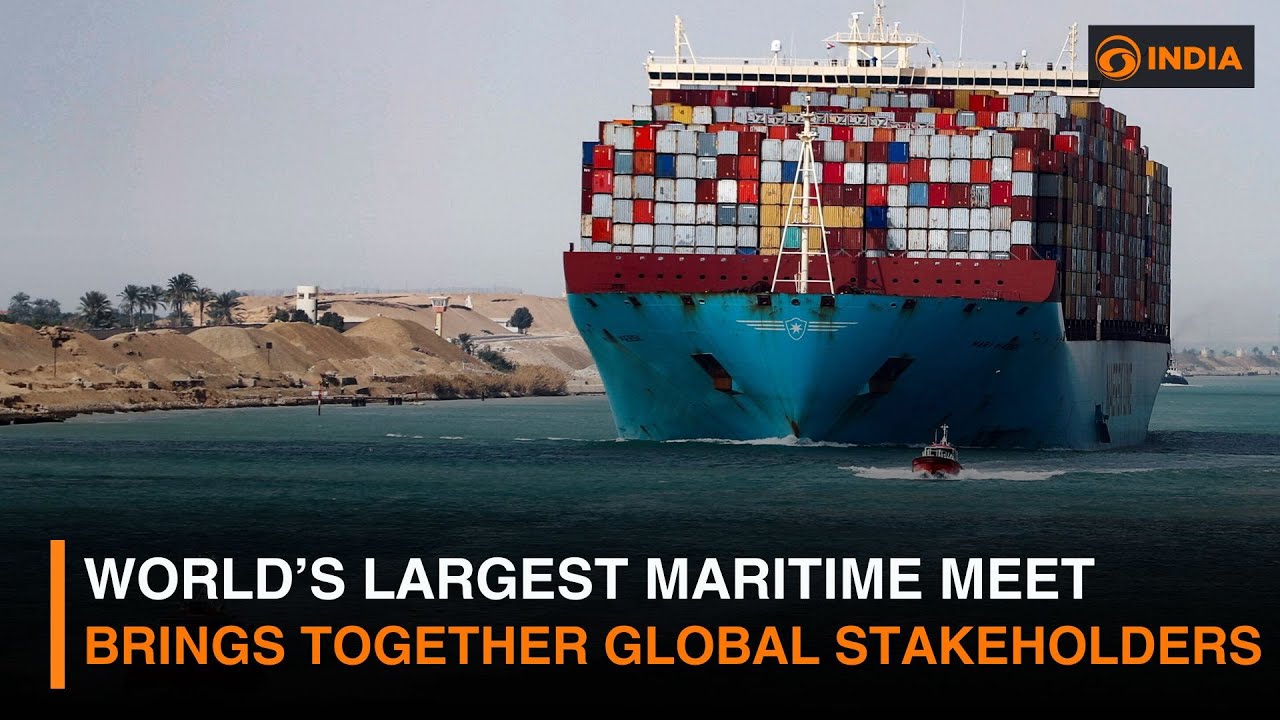 World’s Largest Maritime Meet Brings Together Global Stakeholders | DD India