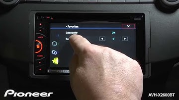 How To - AVH-X2600BT - Use the Favorites Menu