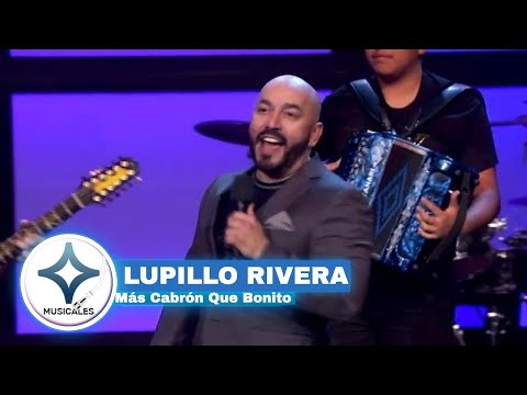 LUPILLO RIVERA - MAS CABRON QUE BONITO  [ EN VIVO ]