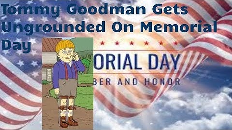 Tommy Goodman Gets Ungrounded On Memorial Day