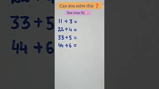 Brain Teaser Challenge-IQ Test🧠#maths #mathtricks #mathstricks #subscribe #brainteaser #braintest