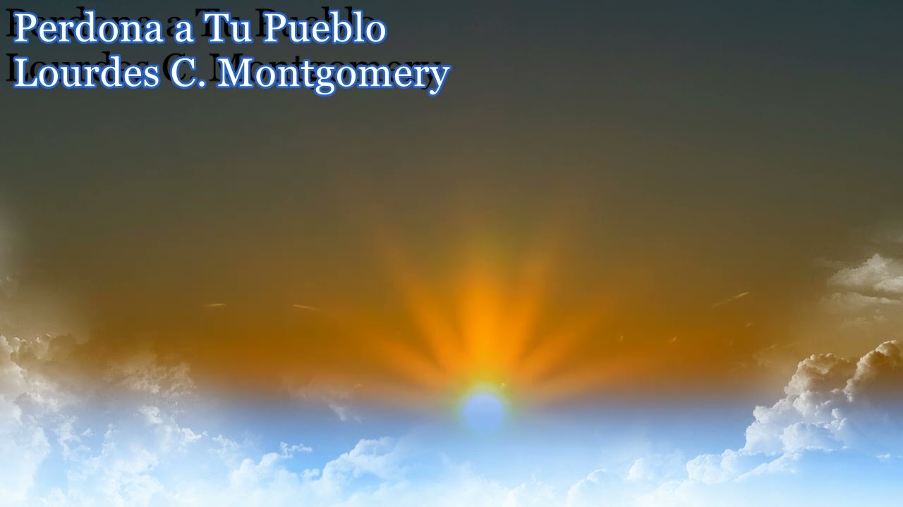 Perdona a Tu Pueblo - Lourdes C. Montgomery