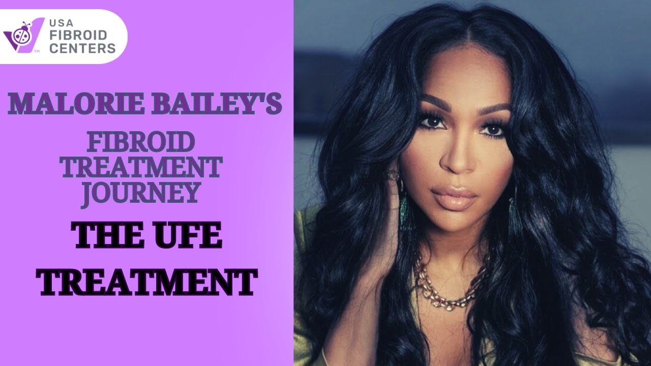 Malorie Bailey's Fibroid Journey | The UFE Treatment