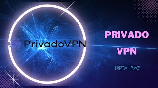 PrivadoVPN: The Secure and Affordable VPN Solution You've Been Looking For screenshot 3