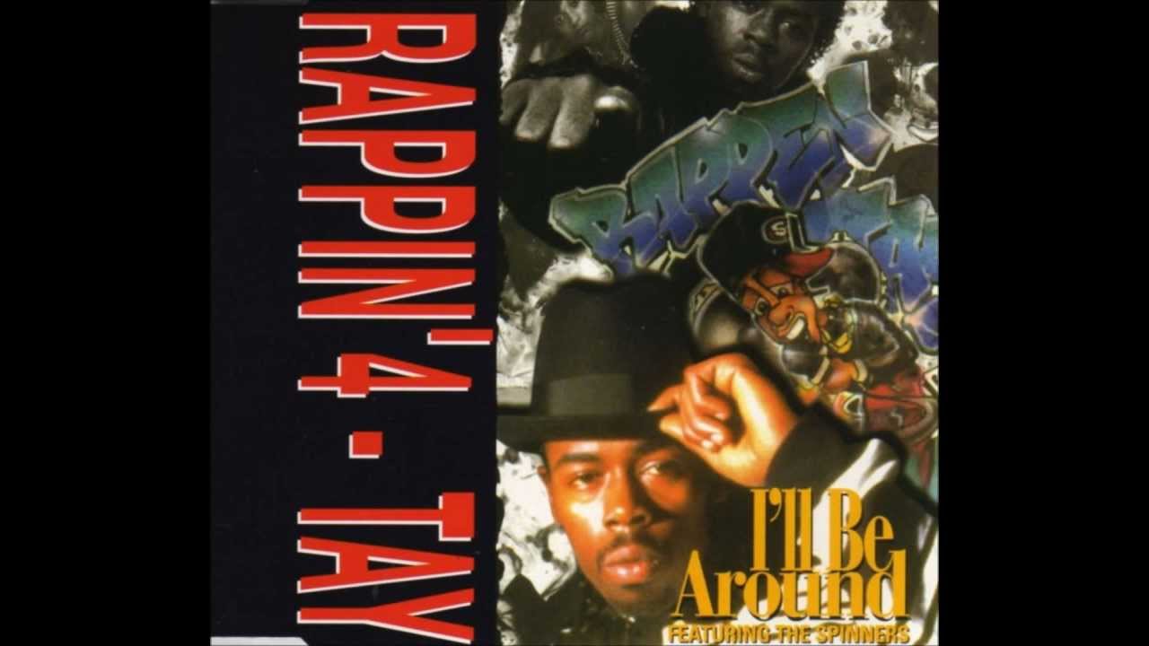 Rapper 4 Tay Ill Be Around I'll Be Around - Rappin' 4-Tay - YouTube