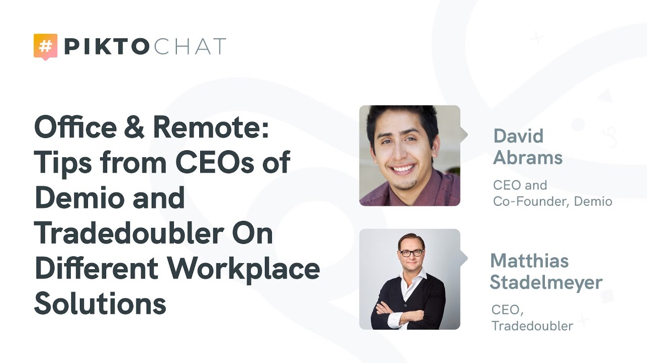 Office & Remote: Tips From CEOs of Demio and Tradedoubler on Different Workplace Solutions