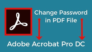 How To Change Password in PDF File Adobe Acrobat Pro DC