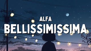 Vignette de la vidéo "Bellissimissima - ALFA"