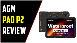 AGM PAD P2 Active Rugged Tablet Review – Waterproof Beast with Android 14!