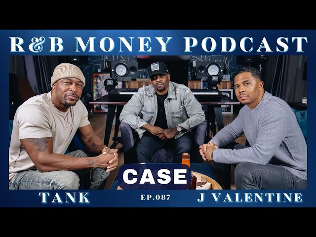 Case • R&B MONEY Podcast • Ep.087 class=