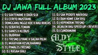 DJ JAWA FULL ALBUM - SAKTENANE X DADI SIJI X AKU IKHLAS MENGKANE | KUMPULAN DJ JAWA TERBARU 2023