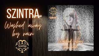 WASHED AWAY BY RAIN by SZINTRA Ambient Electronic Music #ambientmusic #electronicmusic