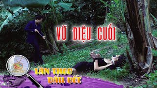 Vũ Điệu Cuối Lần Theo Dấu Vết 2021 Vivu Tv