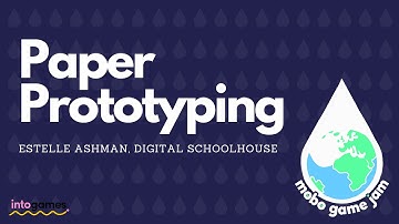 Paper Prototyping - Mobo Game Jam Masterclass
