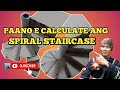 PAANO GAWIN AT E CALCULATE ANG SPIRAL STAIRCASE