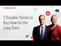 3 Durable Stocks to Buy Now for the Long Term I January 26, 2026
