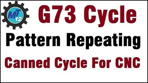 G73 Pattern Repeating Stock Removal Canned Cycle For Cnc Machine Programming In Hindi