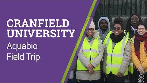 Aquabio Field Trip for Water and Wastewater MSc students at Cranfield University