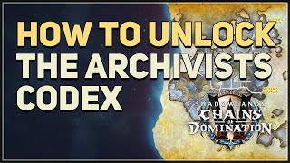 How to unlock The Archivists Codex Reputation WoW