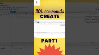 SQL Commands – CREATE (Part 1) explained clearly!