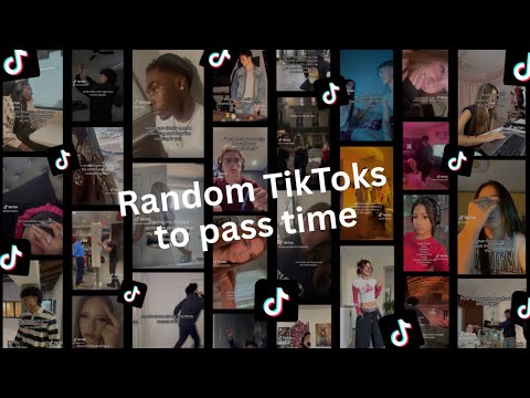 Random TikToks to pass time - PT19