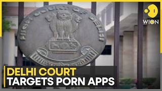 Delhi High Court Asks Google, Apple To Act Against Obscene Apps | WION News screenshot 3