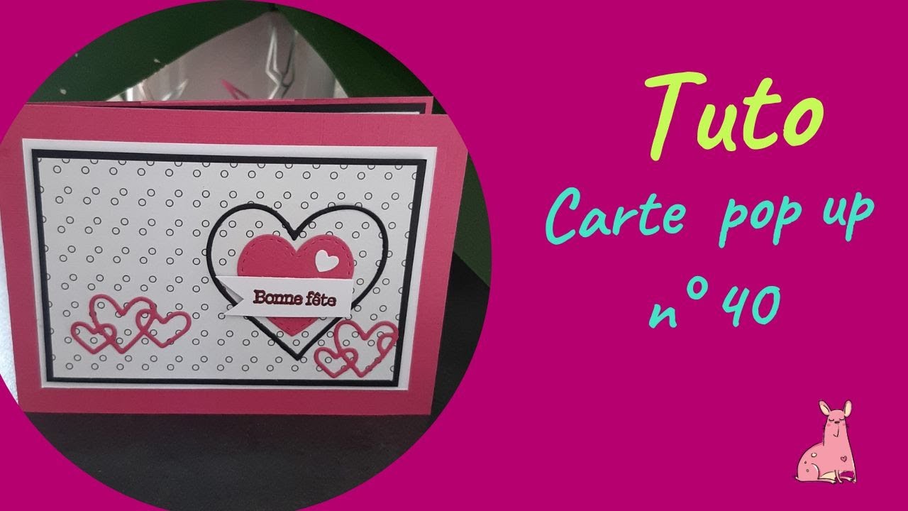 Tuto carte pop up 100% Action  n° 40 facile idéale fête des mères, anniversaires