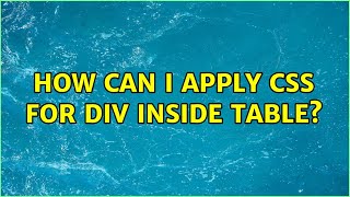 How can i apply css for div inside table? (4 Solutions!!) Profile