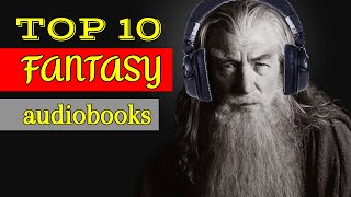 Top 10 Fantasy Audiobooks 