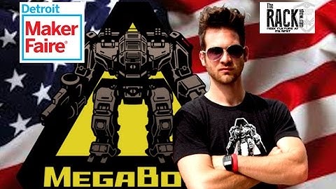 MEGABots &  Matt Oehrlein  | Maker Faire Detroit